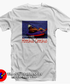 Alan Jackson Hotter Than A Hoochie Coochie T-shirt On Sale Alan Jackson Hotter Than A Hoochie Coochie T-shirt On Sale