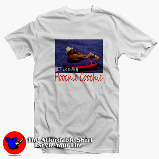 Alan Jackson Hotter Than A Hoochie Coochie T-shirt On Sale