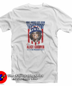 Alice Cooper For President 2024 Make America T-Shirt Alice Cooper For President 2024 Make America T-Shirt