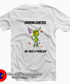 Aliens Major Bowie We Have A Problem T-Shirt On Sale Aliens Major Bowie We Have A Problem T-Shirt On Sale