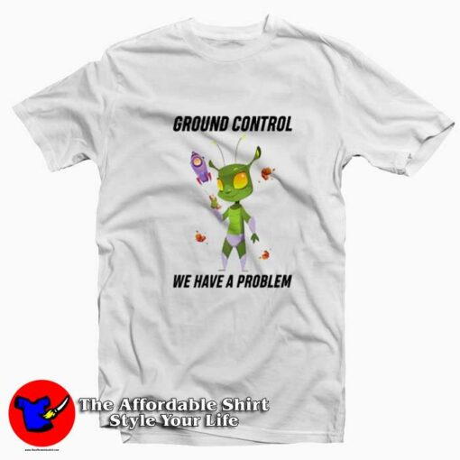 Aliens Major Bowie We Have A Problem T-Shirt On Sale