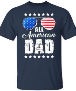 All American Dad 4th of July shirt All American Dad 4th of July shirt