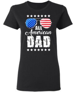 All American Dad 4th of July shirt 2