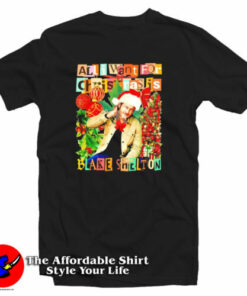 All I want For Christmas Is Blake Shelton Christmas T-Shirt All I want For Christmas Is Blake Shelton Christmas T-Shirt