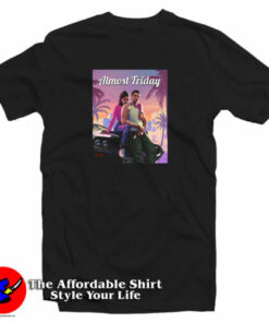 Almost Friday GTA T-Shirt Almost Friday GTA T-Shirt