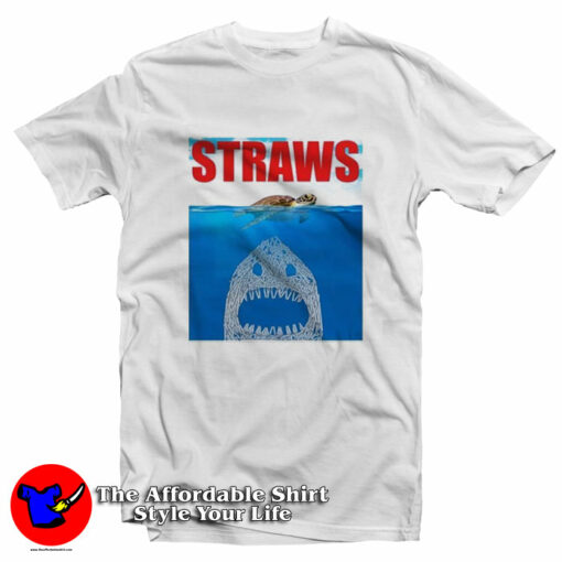 Anti Straws Save The Sea Turtles Save The Earth T-Shirt