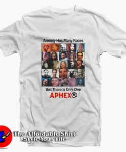 Anxiety Has Many Faces But There Is Only One T-Shirt On Sale Anxiety Has Many Faces But There Is Only One T-Shirt On Sale