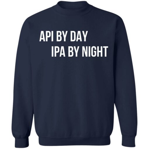 Api by day ipa by night shirt