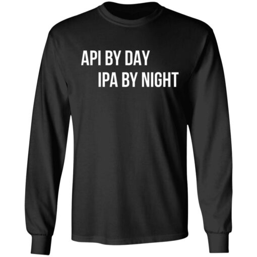 Api by day ipa by night shirt