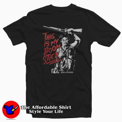 Army of Darkness This is My Boome T-shirt On Sale