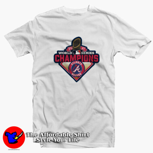 Atlanta Braves World Series Champions 2021 T-Shirt On Sale