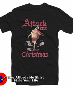 Attack On Christmas Funny Holiday Christmas T-Shirt Attack On Christmas Funny Holiday Christmas T-Shirt
