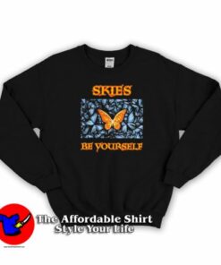 Authentic Lil Skies Be Yourself Unisex Sweatshirt On Sale Authentic Lil Skies Be Yourself Unisex Sweatshirt On Sale