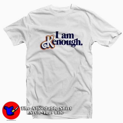 Awesome Barbie I’Am Ken Enough Graphic T-Shirt On Sale