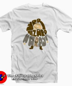 Awesome Cute Yer A Wizard Harry T-shirt On Sale Awesome Cute Yer A Wizard Harry T-shirt On Sale