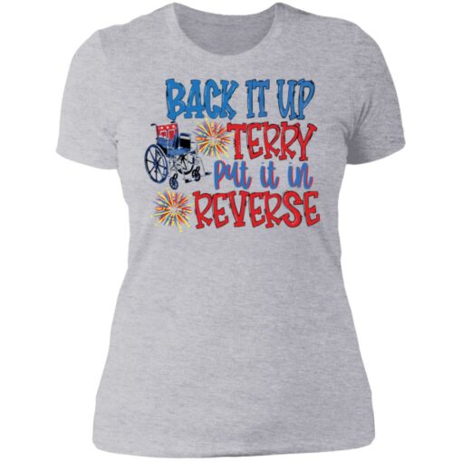 Back it up terry put it in reverse wheelchair shirt