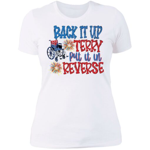 Back it up terry put it in reverse wheelchair shirt