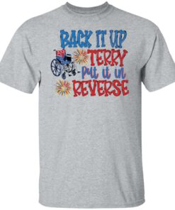 Back it up terry put it in reverse wheelchair shirt 4 Back it up terry put it in reverse wheelchair shirt 4