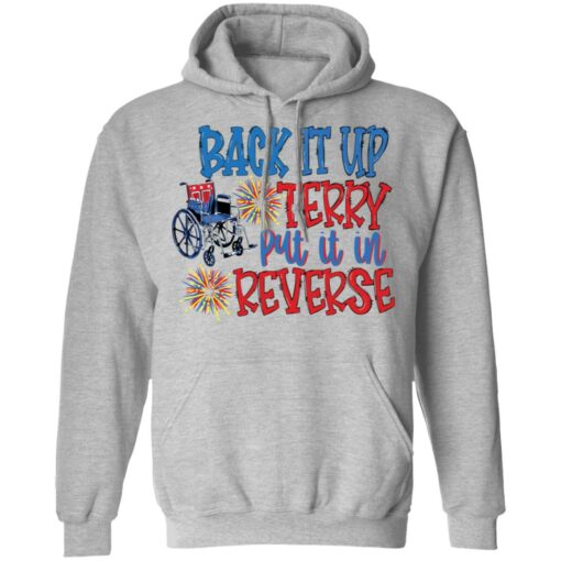 Back it up terry put it in reverse wheelchair shirt