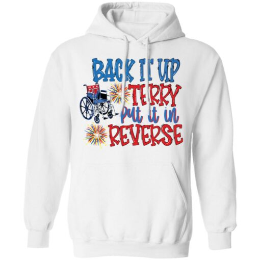 Back it up terry put it in reverse wheelchair shirt