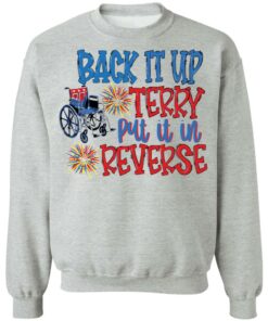 Back it up terry put it in reverse wheelchair shirt 9 Back it up terry put it in reverse wheelchair shirt 9