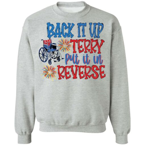 Back it up terry put it in reverse wheelchair shirt