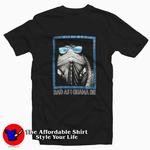 Bad As I Guana Be Vintage Graphic Unisex T-Shirt On Sale