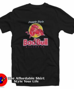 Bad Bull 90s Doggie Style Funny Unisex T Shirt On Sale 2