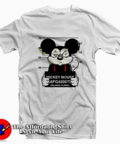 Bad Mickey Mouse Disney Mugshot Unisex T-shirt On Sale Bad Mickey Mouse Disney Mugshot Unisex T-shirt On Sale