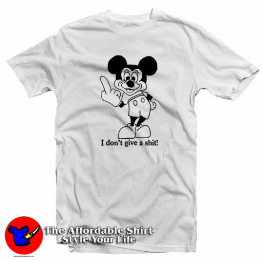 Bad Mickey Mouse I Don’t Give T-Shirt