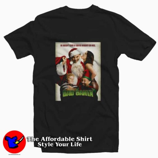 Bad Santa Funny Christmas Movie Comedy T-shirt On Sale