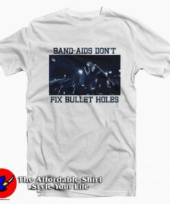 Band-Aids Don’t Fix Bullet Hole Taylor Swift T-Shirt On Sale