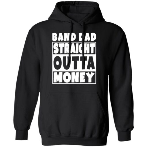 Band dad straight outta money shirt