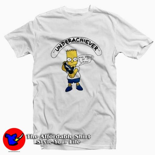 Bart Simpson Underachiever Funny Parody T-Shirt On Sale