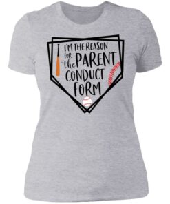 Baseball i'm the reason for the parent conduct form shirt 2 Baseball im the reason for the parent conduct form shirt 2