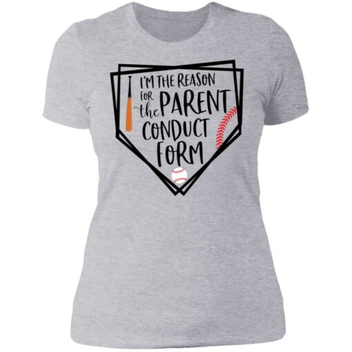 Baseball i’m the reason for the parent conduct form shirt