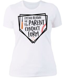 Baseball i'm the reason for the parent conduct form shirt 3 Baseball im the reason for the parent conduct form shirt 3