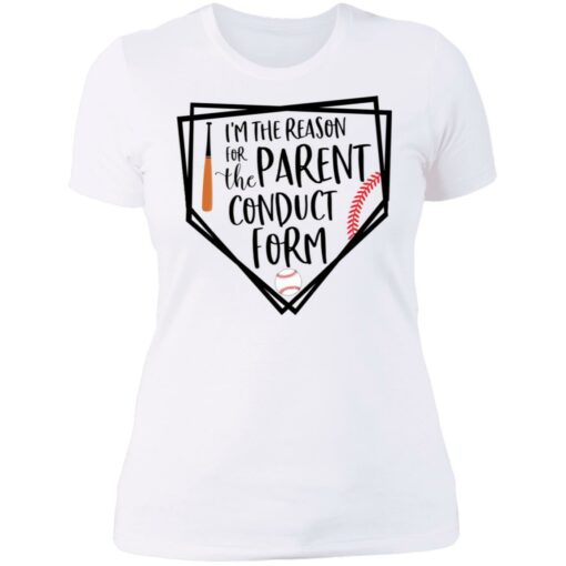 Baseball i’m the reason for the parent conduct form shirt