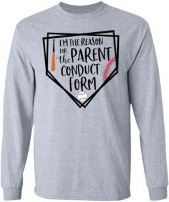 Baseball i'm the reason for the parent conduct form shirt 5 Baseball im the reason for the parent conduct form shirt 5