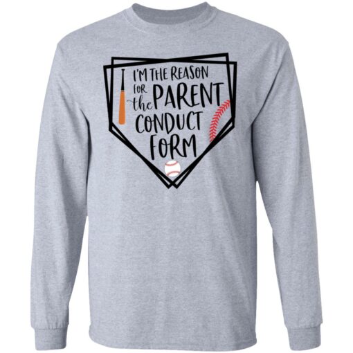 Baseball i’m the reason for the parent conduct form shirt