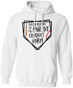 Baseball i'm the reason for the parent conduct form shirt 8 Baseball im the reason for the parent conduct form shirt 8