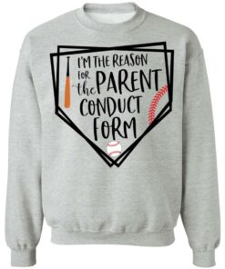 Baseball i'm the reason for the parent conduct form shirt 9 Baseball im the reason for the parent conduct form shirt 9