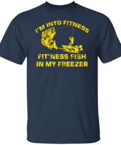 Bass im into fitness fitness fish in my freezer shirt 4