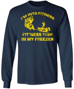 Bass im into fitness fitness fish in my freezer shirt 6
