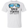 Beach summer sunglasses sped teacher off duty shirt
