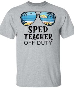 Beach summer sunglasses sped teacher off duty shirt