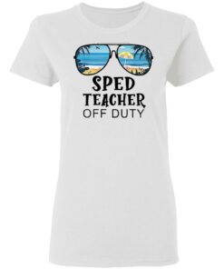 Beach summer sunglasses sped teacher off duty shirt 2 Beach summer sunglasses sped teacher off duty shirt 2