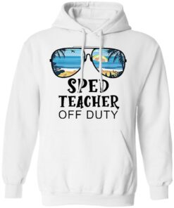 Beach summer sunglasses sped teacher off duty shirt 6 Beach summer sunglasses sped teacher off duty shirt 6