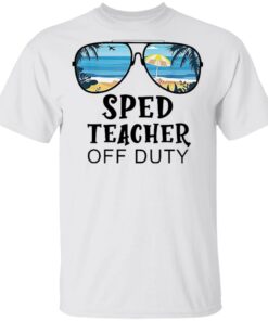 Beach summer sunglasses sped teacher off duty shirt 9 Beach summer sunglasses sped teacher off duty shirt 9