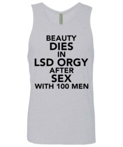 Beauty dies in lsd orgy after sex with 100 men shirt 2 Beauty dies in lsd orgy after sex with 100 men shirt 11